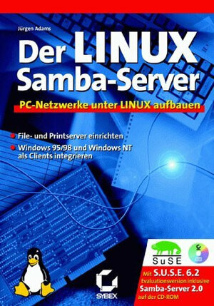 Der Linux Samba- Server. PC- Netzwerke unter Linux aufbauen