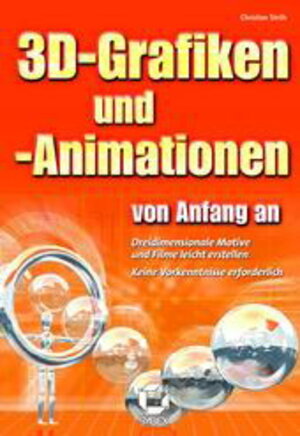 3D-Grafiken und -Animation von Anfang an