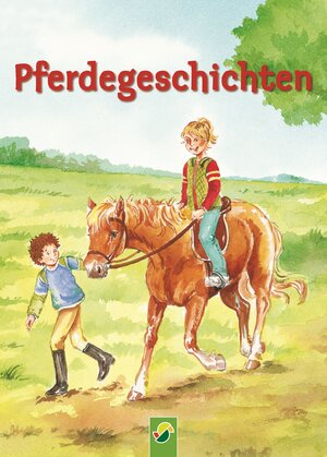 Buchcover Pferdegeschichten | Susanne Götz | EAN 9783815575505 | ISBN 3-8155-7550-8 | ISBN 978-3-8155-7550-5
