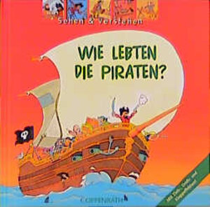 Buchcover Wie lebten die Piraten? | Anne S Baumann | EAN 9783815718247 | ISBN 3-8157-1824-4 | ISBN 978-3-8157-1824-7