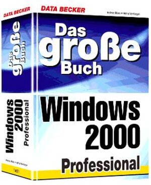 Das große Buch Windows 2000 Professional, m. CD-ROM