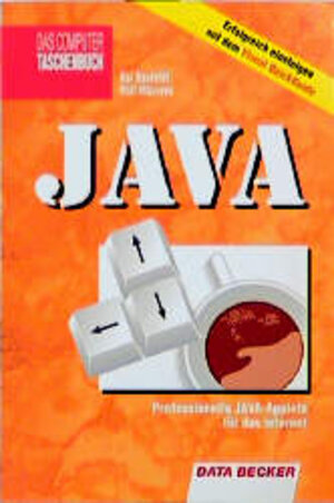 Buchcover Das Computer Taschenbuch JAVA | Kai Baufeld | EAN 9783815815533 | ISBN 3-8158-1553-3 | ISBN 978-3-8158-1553-3