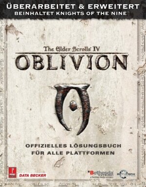 The Elder Scrolls IV: Oblivion - Offizielles Lösungsbuch für Xbox 360 und PC