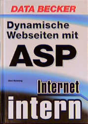 Internet Intern. Dynamische Webseiten mit ASP