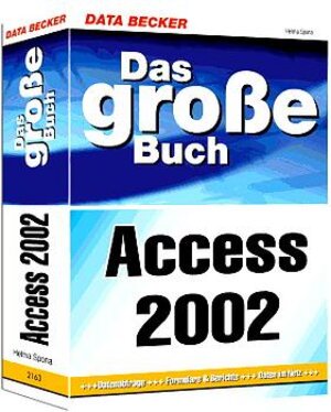 Das große Buch Access 2002. Datenabfrage, Formulare und Berichte, Daten im Netz