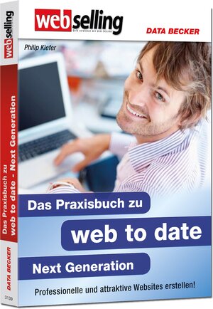 Buchcover webselling: Das Praxisbuch zu web to date Next Generation | EAN 9783815831397 | ISBN 3-8158-3139-3 | ISBN 978-3-8158-3139-7