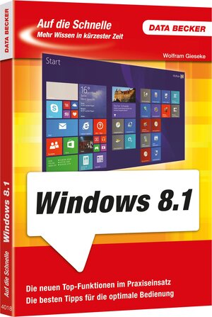 Buchcover Auf die Schnelle: Windows 8.1 | EAN 9783815840184 | ISBN 3-8158-4018-X | ISBN 978-3-8158-4018-4