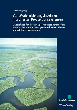 Buchcover Von Modernisierungsinseln zu integrierten Produktionssystemen  | EAN 9783816305514 | ISBN 3-8163-0551-2 | ISBN 978-3-8163-0551-4