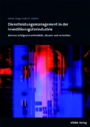 Buchcover Dienstleistungsmanagement in der Investitionsgüterindustrie  | EAN 9783816305576 | ISBN 3-8163-0557-1 | ISBN 978-3-8163-0557-6