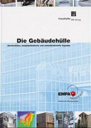 Buchcover Die Gebäudehülle. | Jürgen Blaich | EAN 9783816747246 | ISBN 3-8167-4724-8 | ISBN 978-3-8167-4724-6