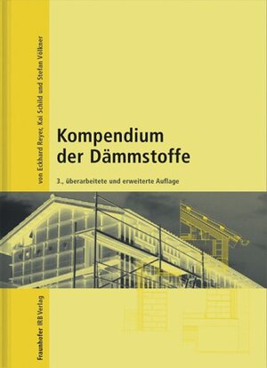 Buchcover Kompendium der Dämmstoffe. | Eckhard Reyer | EAN 9783816761464 | ISBN 3-8167-6146-1 | ISBN 978-3-8167-6146-4