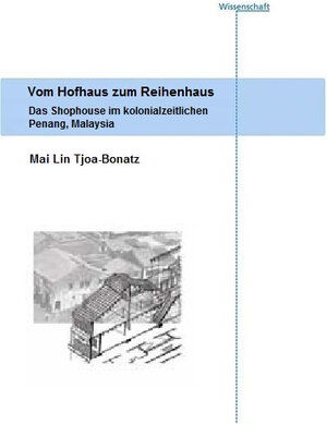 Buchcover Vom Hofhaus zum Reihenhaus | Mai Lin Tjoa-Bonatz | EAN 9783816762430 | ISBN 3-8167-6243-3 | ISBN 978-3-8167-6243-0