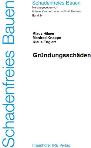 Schadenfreies Bauen Band 34: Gründungsschäden