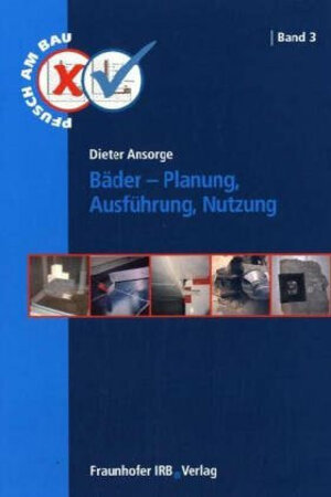 Bäder - Planung, Ausführung, Nutzung: Pfusch am Bau 3