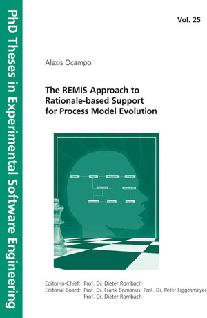 Buchcover The REMIS Approach to Rationale-based Support for Process Model Evolution. | Alexis Ocampo | EAN 9783816779452 | ISBN 3-8167-7945-X | ISBN 978-3-8167-7945-2