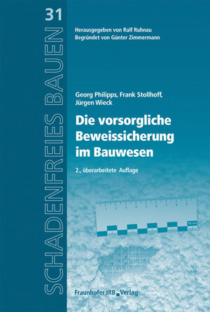 Buchcover Die vorsorgliche Beweissicherung im Bauwesen. | Georg Philipps | EAN 9783816781943 | ISBN 3-8167-8194-2 | ISBN 978-3-8167-8194-3