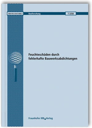 Buchcover Feuchteschäden durch fehlerhafte Bauwerksabdichtungen. | Heike Böhmer | EAN 9783816784852 | ISBN 3-8167-8485-2 | ISBN 978-3-8167-8485-2
