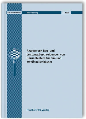 Buchcover Analyse von Bau- und Leistungsbeschreibungen von Hausanbietern für Ein- und Zweifamilienhäuser. Abschlussbericht. | Heike Böhmer | EAN 9783816784944 | ISBN 3-8167-8494-1 | ISBN 978-3-8167-8494-4