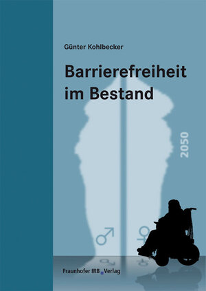 Buchcover Barrierefreiheit im Bestand | Günter Kohlbecker | EAN 9783816785422 | ISBN 3-8167-8542-5 | ISBN 978-3-8167-8542-2