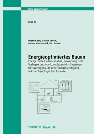 Buchcover Energieoptimiertes Bauen. Energetische Gesamtanalyse, Bewertung und Verbesserung von komplexen HLK-Systemen für Wohngebäude unter Berücksichtigung wärmephysiologischer Aspekte. Abschlussbericht | Bert Oschatz | EAN 9783816785705 | ISBN 3-8167-8570-0 | ISBN 978-3-8167-8570-5