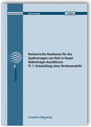 Buchcover Rechnerische Nachweise für das Spaltversagen von Holz in Haupt-Nebenträger-Anschlüssen. Tl. 1: Entwicklung eines Rechenmodells. | Hans Joachim Blaß | EAN 9783816785866 | ISBN 3-8167-8586-7 | ISBN 978-3-8167-8586-6