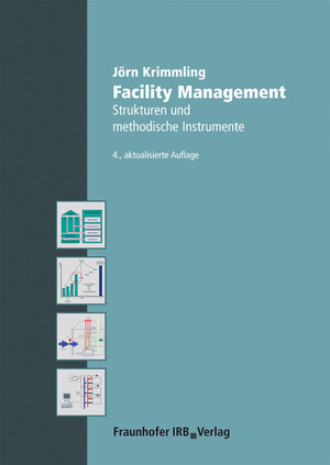 Buchcover Facility Management. | Jörn Krimmling | EAN 9783816787563 | ISBN 3-8167-8756-8 | ISBN 978-3-8167-8756-3