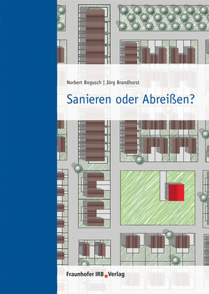 Buchcover Sanieren oder Abreißen?. | Norbert Bogusch | EAN 9783816788058 | ISBN 3-8167-8805-X | ISBN 978-3-8167-8805-8