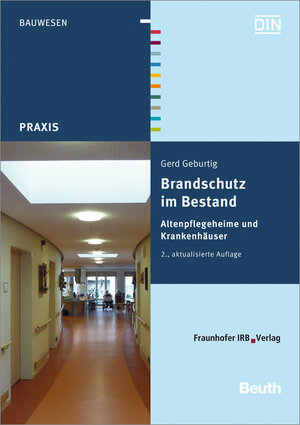 Buchcover Brandschutz im Bestand. Altenpflegeheime und Krankenhäuser. | Gerd Geburtig | EAN 9783816792314 | ISBN 3-8167-9231-6 | ISBN 978-3-8167-9231-4