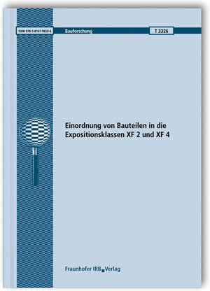 Buchcover Einordnung von Bauteilen in die Expositionsklassen XF 2 und XF 4 | P. Schießl | EAN 9783816796596 | ISBN 3-8167-9659-1 | ISBN 978-3-8167-9659-6