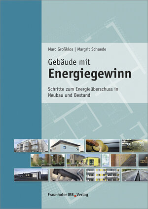 Buchcover Gebäude mit Energiegewinn | Marc Großklos | EAN 9783816796633 | ISBN 3-8167-9663-X | ISBN 978-3-8167-9663-3