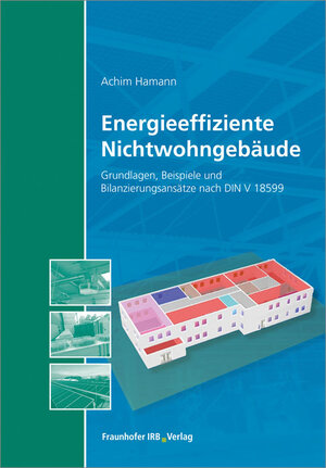 Buchcover Energieeffiziente Nichtwohngebäude | Achim Hamann | EAN 9783816797685 | ISBN 3-8167-9768-7 | ISBN 978-3-8167-9768-5