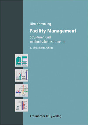 Buchcover Facility Management. | Jörn Krimmling | EAN 9783816798132 | ISBN 3-8167-9813-6 | ISBN 978-3-8167-9813-2