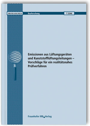Buchcover Emissionen aus Lüftungsgeräten und Kunststofflüftungsleitungen - Vorschläge für ein realitätsnahes Prüfverfahren | Christian Scherer | EAN 9783816799276 | ISBN 3-8167-9927-2 | ISBN 978-3-8167-9927-6