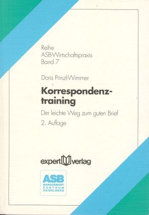 Buchcover Korrespondenztraining | Doris Prinzl-Wimmer | EAN 9783816908944 | ISBN 3-8169-0894-2 | ISBN 978-3-8169-0894-4