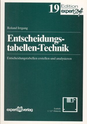 Buchcover Entscheidungstabellentechnik | Roland Irrgang | EAN 9783816911067 | ISBN 3-8169-1106-4 | ISBN 978-3-8169-1106-7