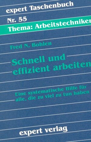 Buchcover Schnell und effizient arbeiten | Fred N. Bohlen | EAN 9783816912859 | ISBN 3-8169-1285-0 | ISBN 978-3-8169-1285-9