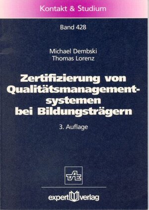 Buchcover Zertifizierung von Qualitätsmanagementsystemen bei Bildungsträgern | Michael Dembski | EAN 9783816913047 | ISBN 3-8169-1304-0 | ISBN 978-3-8169-1304-7