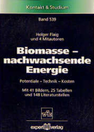 Buchcover Biomasse - nachwachsende Energie | Holger Flaig | EAN 9783816914945 | ISBN 3-8169-1494-2 | ISBN 978-3-8169-1494-5