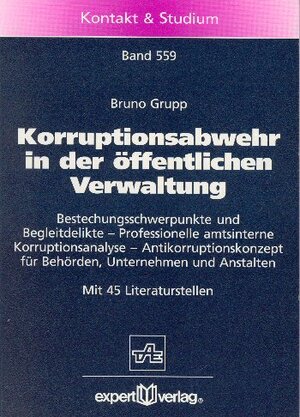 Buchcover Korruptionsabwehr in der öffentlichen Verwaltung | Bruno Grupp | EAN 9783816918844 | ISBN 3-8169-1884-0 | ISBN 978-3-8169-1884-4