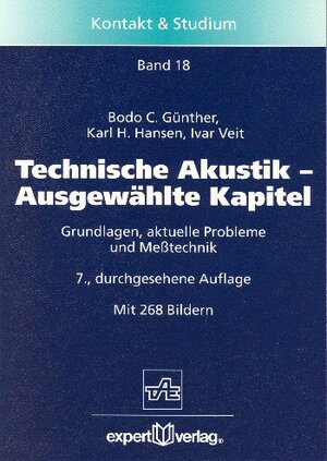 Technische Akustik. Ausgewählte Kapitel. Grundlagen, aktuelle Probleme und Meßtechnik