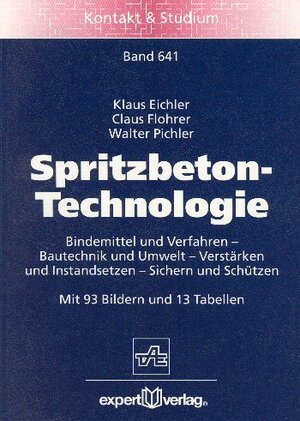 Spritzbeton. Grundwissen - Technologien - Anwendungen