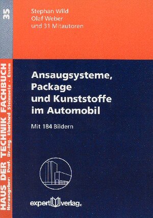 Ansaugsysteme, Package und Kunststoffe im Automobil