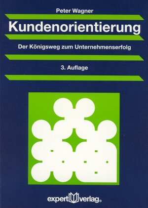 Buchcover Kundenorientierung | Peter Wagner | EAN 9783816924258 | ISBN 3-8169-2425-5 | ISBN 978-3-8169-2425-8