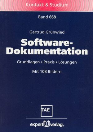 Software-Dokumentation. Grundlagen - Praxis - Lösungen