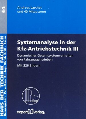 Buchcover Systemanalyse in der Kfz-Antriebstechnik, III: | Andreas Laschet | EAN 9783816924791 | ISBN 3-8169-2479-4 | ISBN 978-3-8169-2479-1
