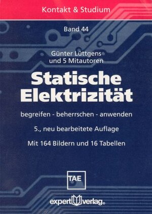 Statische Elektrizität. Begreifen - beherrschen - anwenden