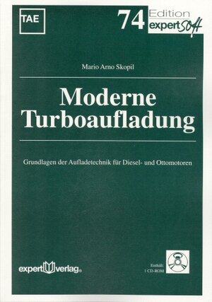 Moderne Turboaufladung. Mit CD-ROM. Grundlagen der Aufladetechnik für Diesel- und Ottomotoren