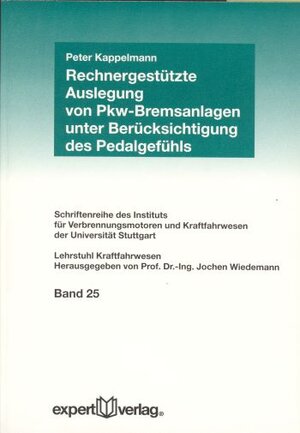 Rechnergestützte Auslegung von Pkw-Bremsanlagen unter Berücksichtigung des Pedalgefühls