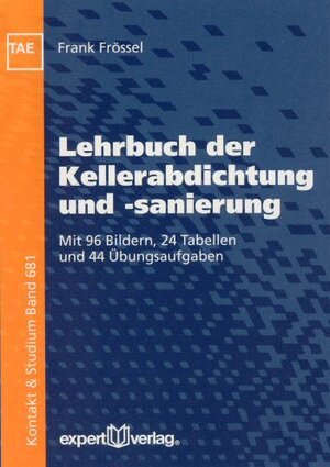 Lehrbuch der Kellerabdichtung und -sanierung