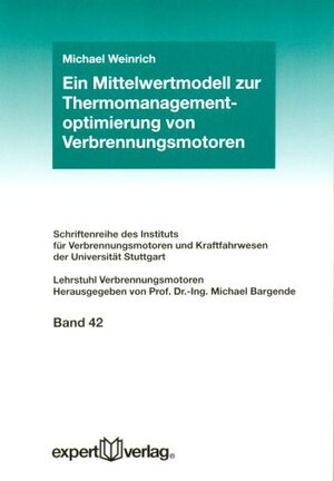 Buchcover Ein Mittelwertmodell zur Thermomanagementoptimierung von Verbrennungsmotoren | Michael Weinrich | EAN 9783816929451 | ISBN 3-8169-2945-1 | ISBN 978-3-8169-2945-1